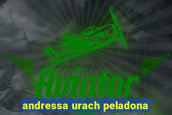 andressa urach peladona